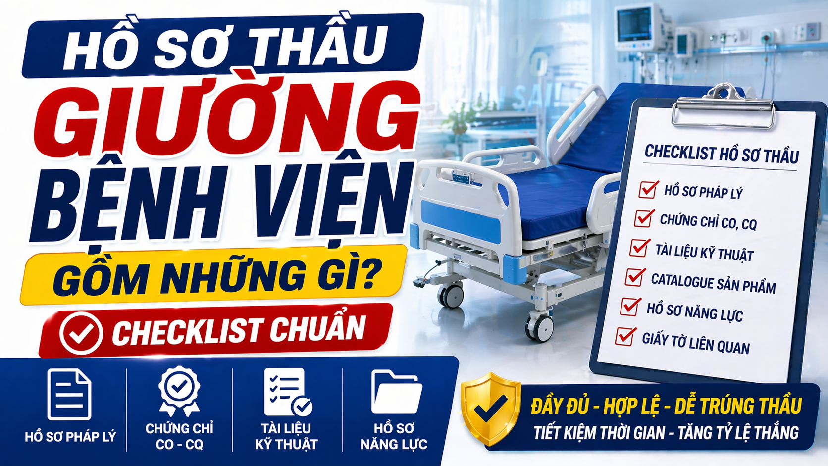 Hồ sơ thầu giường bệnh viện gồm những gì? Checklist chuẩn