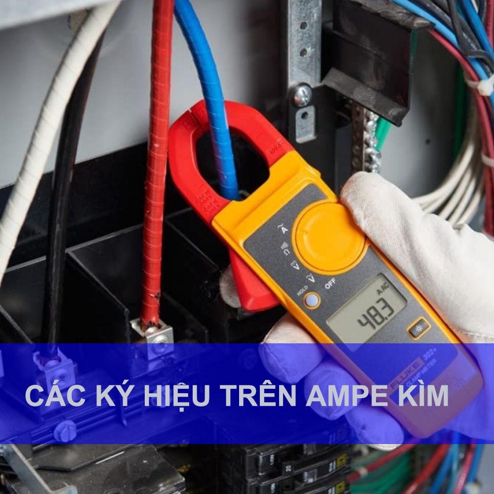 Giải đáp ý nghĩa các Ký hiệu trên Ampe kìm và cách đọc đúng