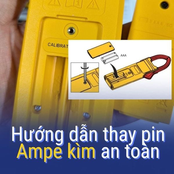 Hướng dẫn thay pin Ampe kìm