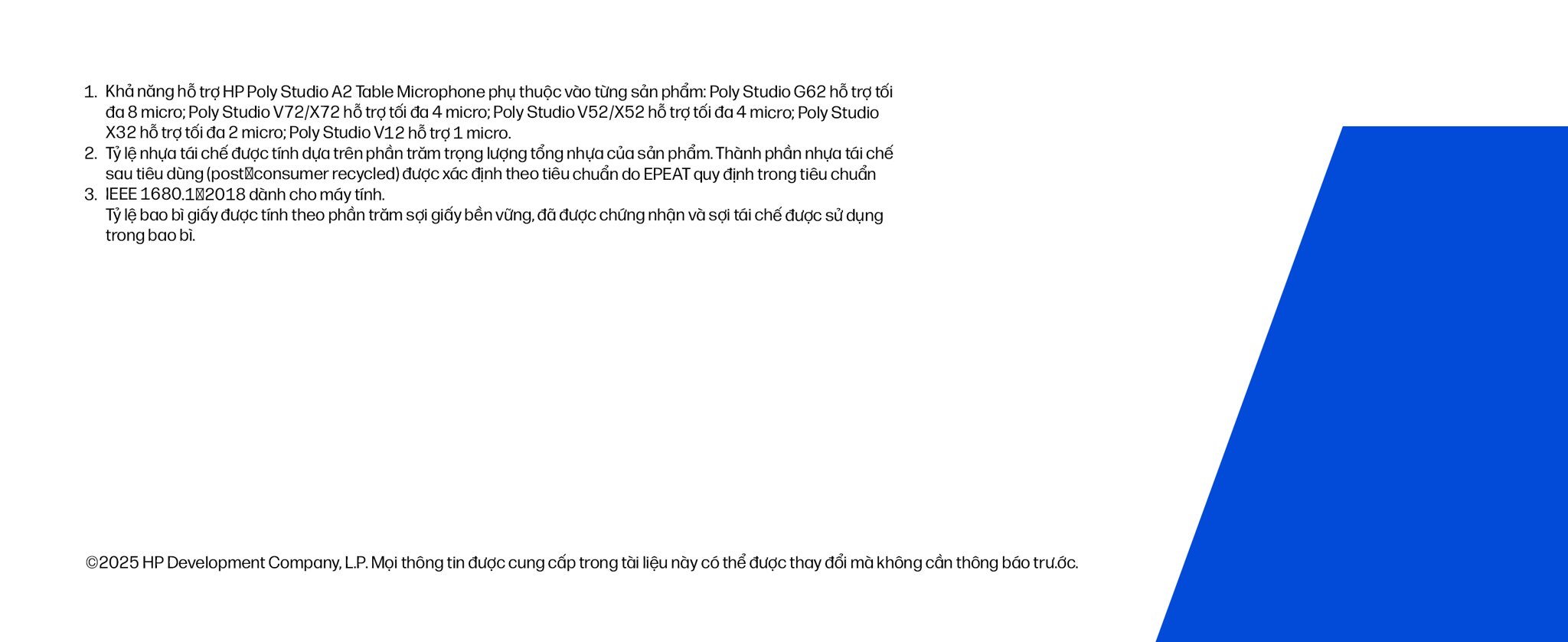 Hệ thống Microphone mở rộng Poly Studio A2 là giải pháp mới nhất được HP Poly cho ra mắt vào tháng 06.2025 với thiết kế hoàn toàn khác biệt đi kèm phương thức kết nối hoàn toàn mới trong hệ sinh thái các sản phẩm của Poly mà chúng ta đã biết đến&nbsp;trước đây, đó là&nbsp;chuẩn cáp kết nối JST - Phoenix.