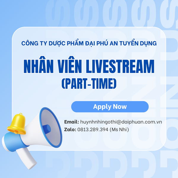 TUYỂN DỤNG NHÂN VIÊN LIVESTREAM (PART-TIME) - MỚI NHẤT