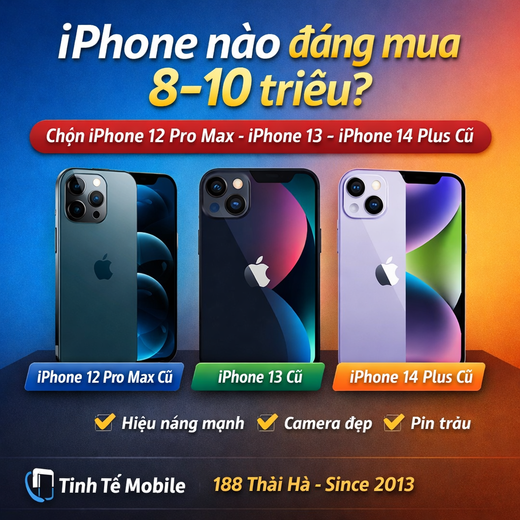 So sánh iPhone 12 Pro Max vs iPhone 13 vs iPhone 14 Plus cũ