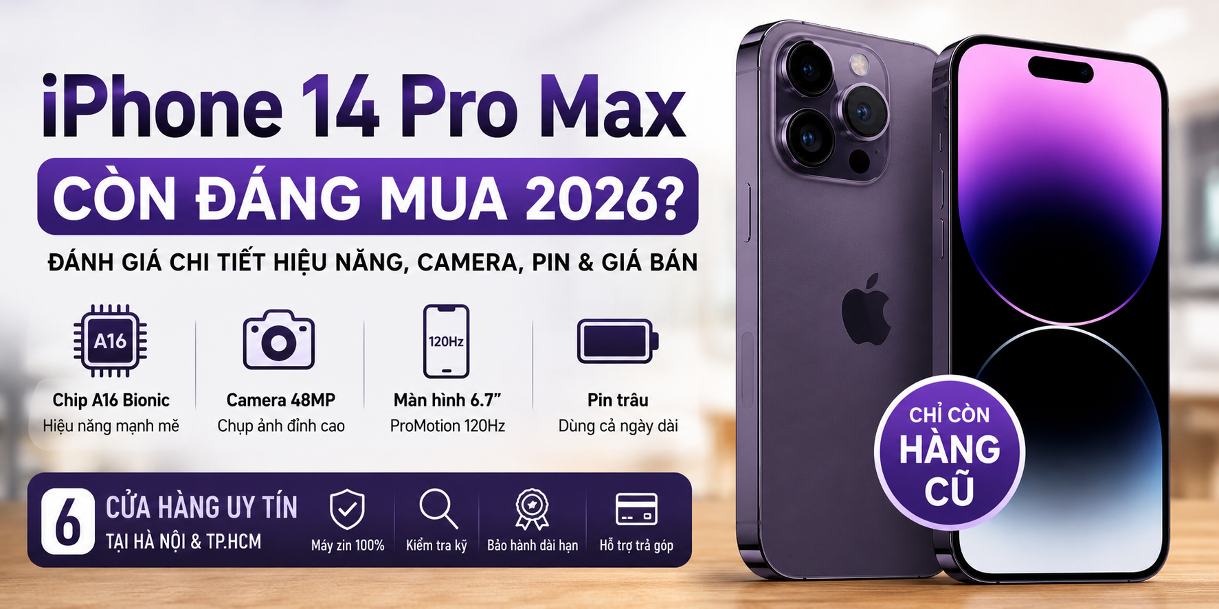 iPhone 14 Pro Max Còn Đáng Mua 2026? Đánh Giá Hiệu Năng & Giá Cũ