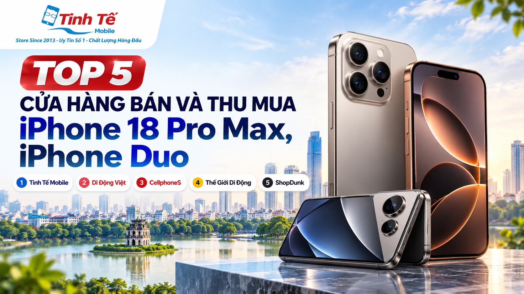 TOP 5 Cửa Hàng Bán & Thu Mua iPhone 18 Pro Max, iPhone Duo