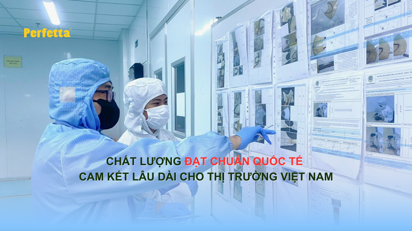 Chất lượng đạt chuẩn quốc tế – Cam kết lâu dài cho thị trường Việt Nam
