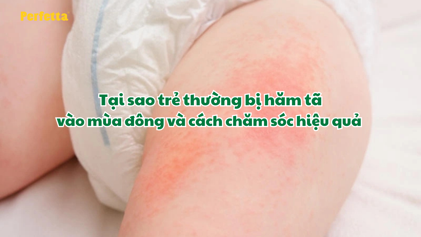 Tại sao trẻ thường bị hăm tã vào mùa đông và cách chăm sóc hiệu quả