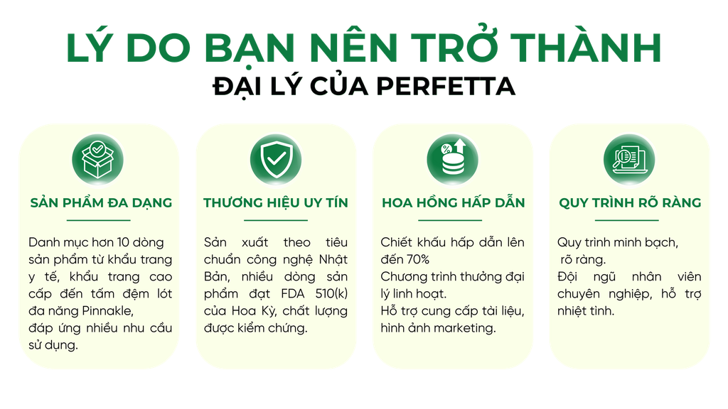 Vì sao nên trở thành đại lý Perfetta