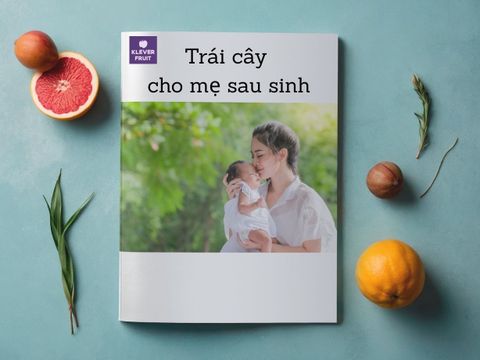 Trái Cây Tốt Cho Mẹ Sau Sinh Mổ: Top Gợi Ý Dinh Dưỡng Giúp Mẹ Hồi Phục Nhanh & Lợi Sữa