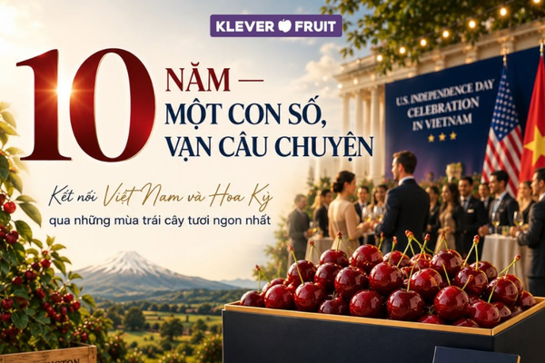 Dấu Ấn 10 Năm Klever Fruit Đồng Hành Cùng Lễ Kỷ Niệm Quốc Khánh Hoa Kỳ