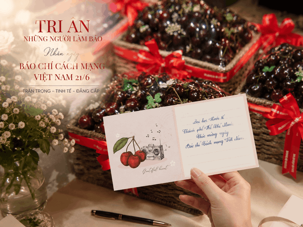 Những giỏ Cherry Mỹ cùng lời tri ân chân thành