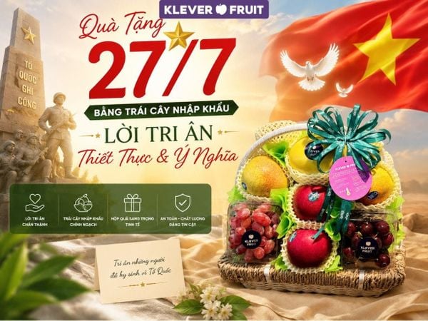 Quà Tặng 27/7 Bằng Trái Cây Nhập Khẩu – Lời Tri Ân Thiết Thực, Ý Nghĩa