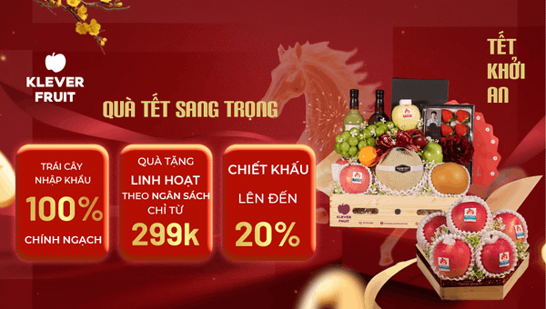 Quà Tết Cao Cấp Tại Klever Fruit