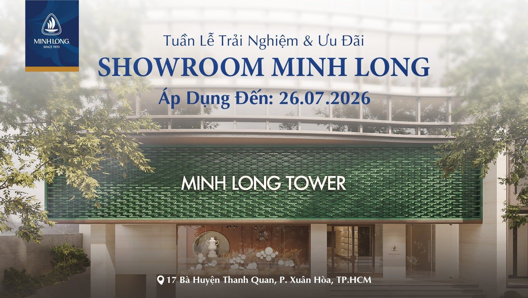 TUẦN LỄ TRẢI NGHIỆM  & ƯU ĐÃI SHOWROOM MINH LONG|MINH LONG SHOWROOM EXPERIENCE WEEK & SPECIAL OFFERS
