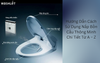 Hướng Dẫn Cách Sử Dụng Nắp Bồn Cầu Thông Minh Chi Tiết Từ A – Z