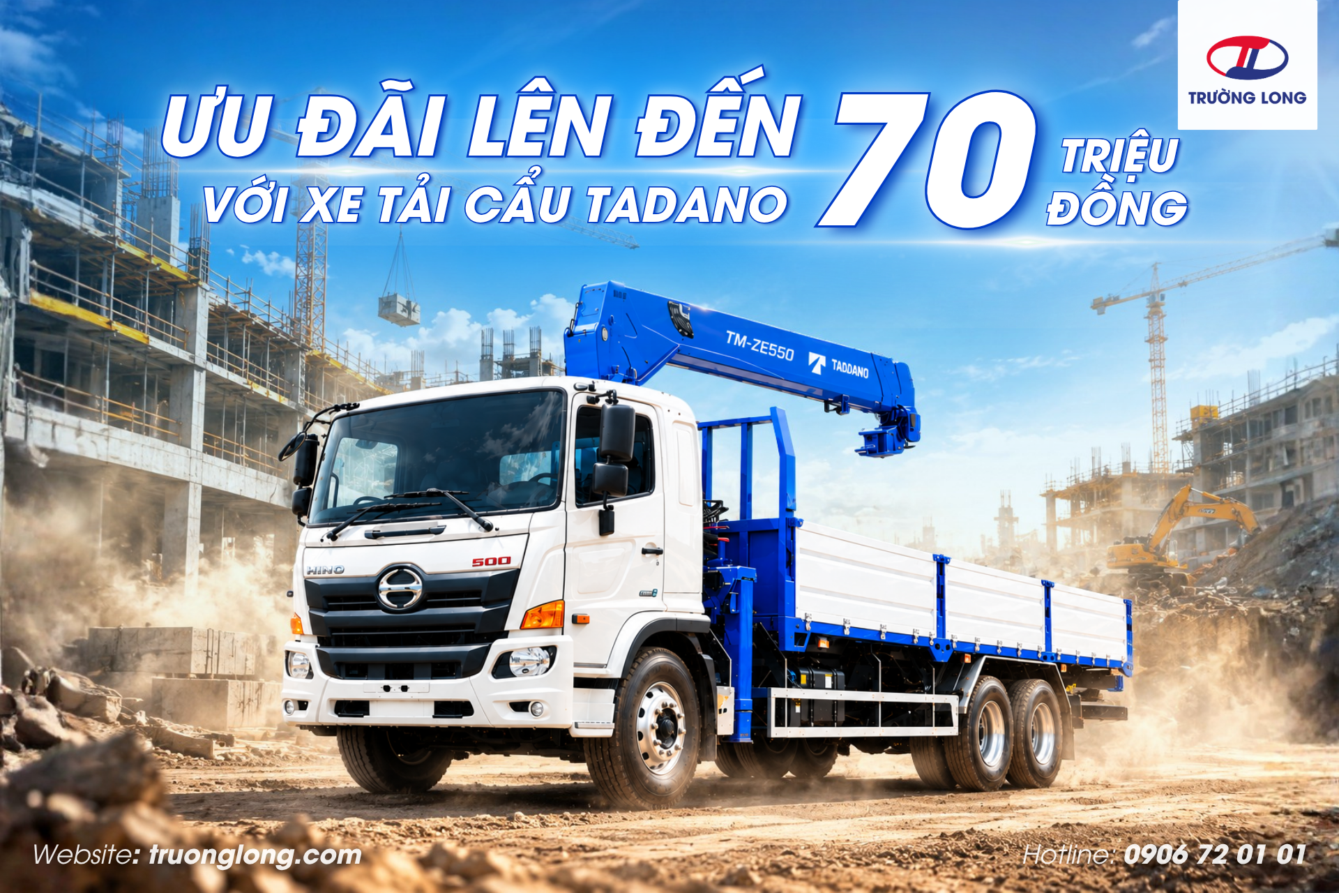 Chương trình khuyến mãi xe tải cẩu Tadano - Ưu đãi đến 70 triệu đồng