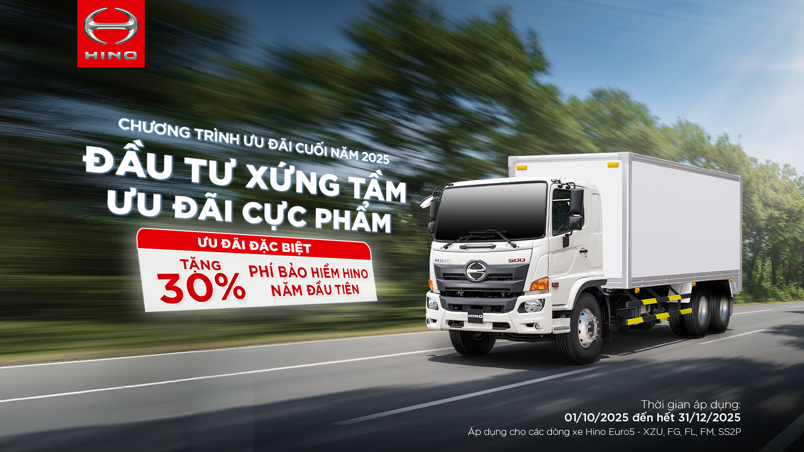 ĐẦU TƯ XỨNG TẦM – ƯU ĐÃI CỰC PHẨM CÙNG HINO CUỐI NĂM 2025