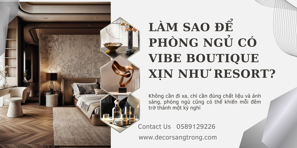 Biến phòng ngủ thành khách sạn boutique bằng pha lê, gỗ tự nhiên và ánh kim, tạo trải nghiệm nghỉ dưỡng mỗi đêm