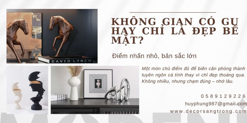 Lý do không gian sống cần một món decor chủ điểm để tạo dấu ấn, kể câu chuyện riêng và thể hiện phong cách sống