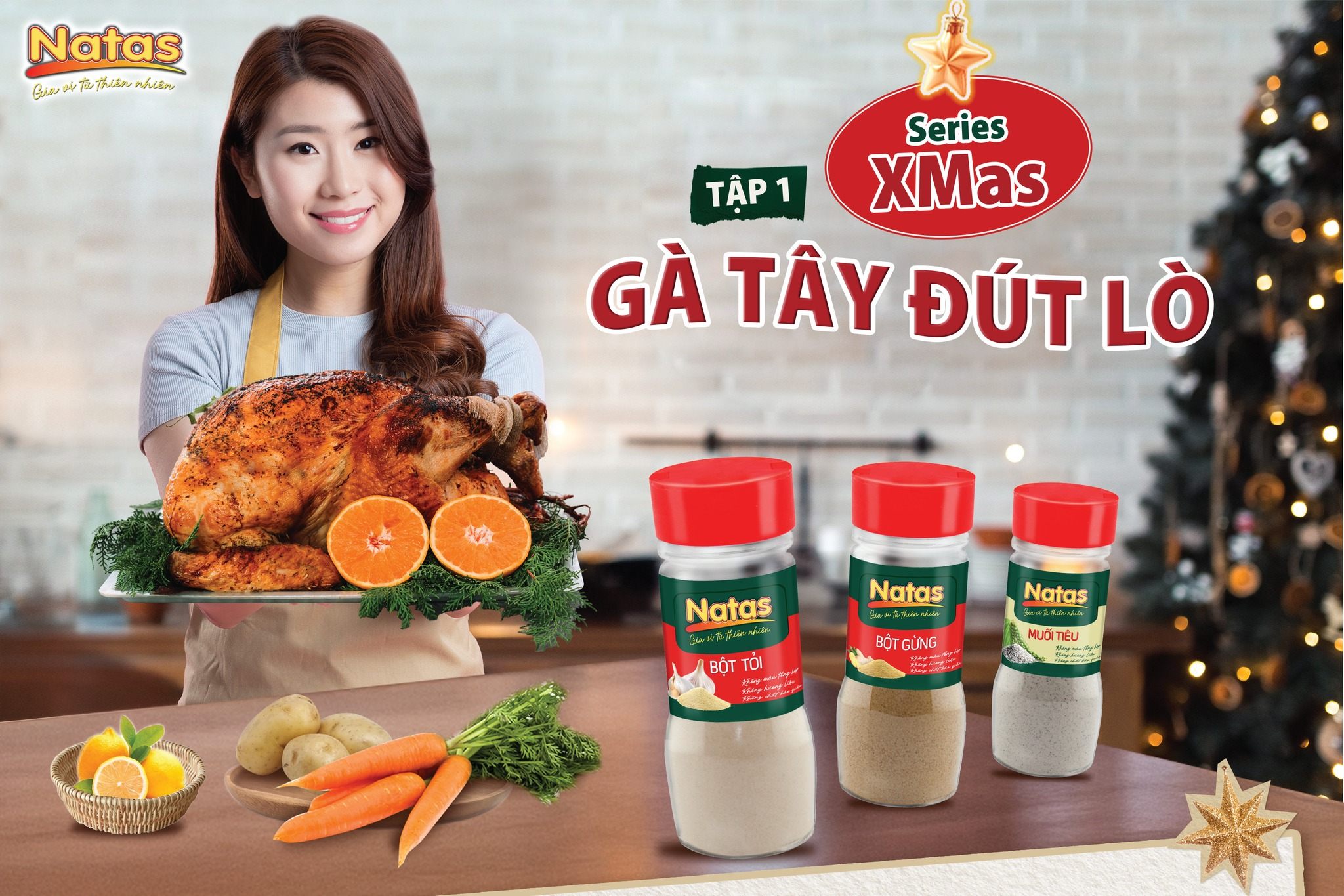 VÀO BẾP CÙNG NATAS - CÔNG THỨC CHẾ BIẾN GÀ TÂY ĐÚT LÒ: TIỆC GIÁNG SINH DỄ LÀM CHO GIA ĐÌNH