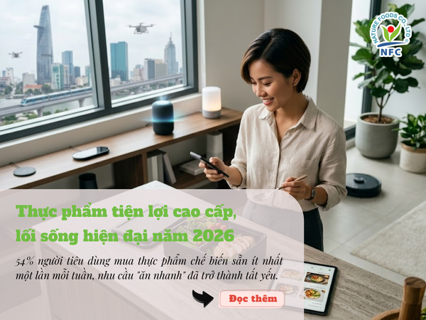 Thực phẩm tiện lợi: Bước chuyển mình lối sống hiện đại 2026