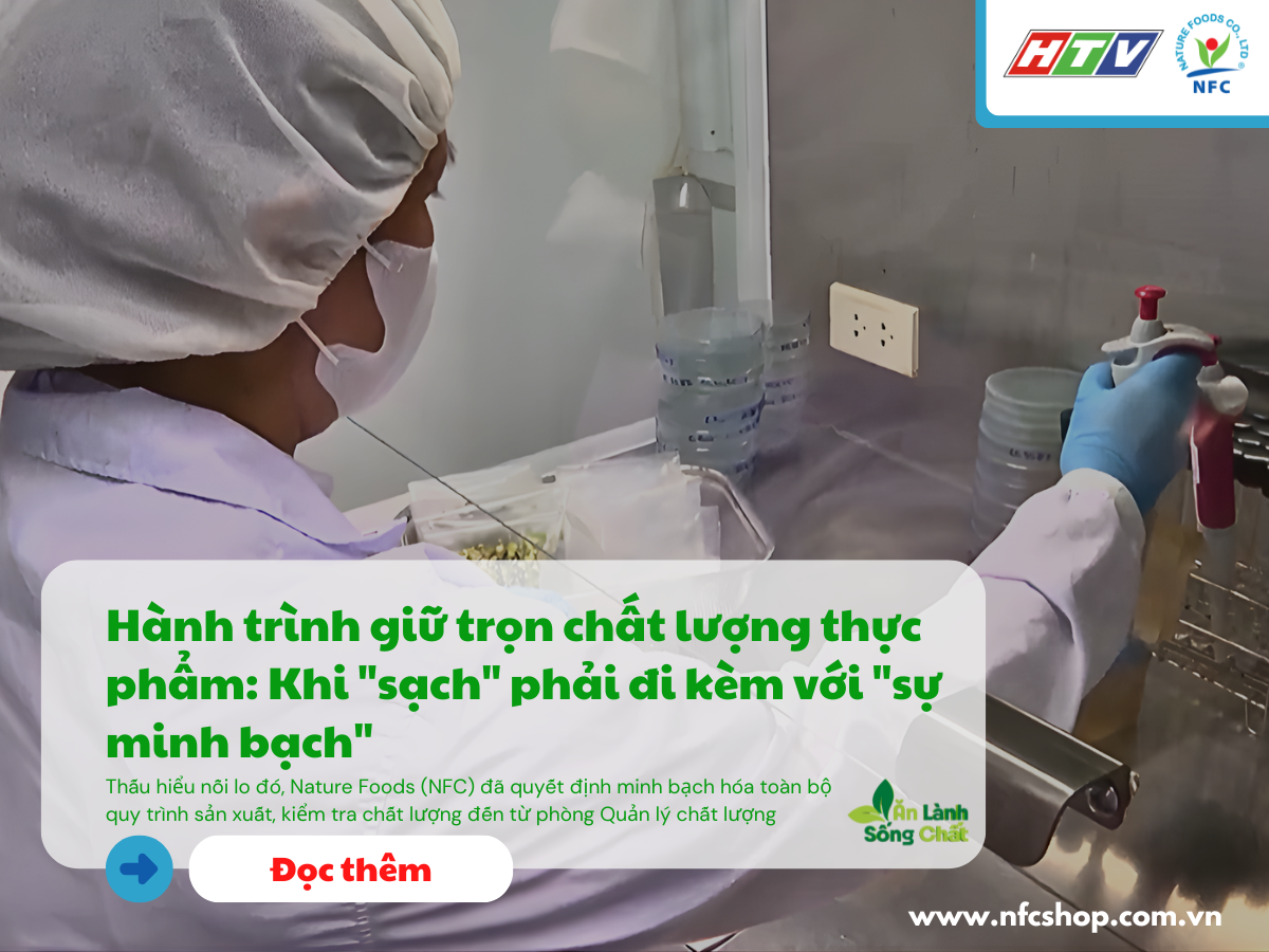 Hành trình giữ trọn chất lượng thực phẩm: Khi 