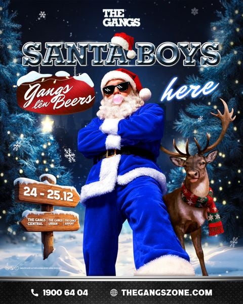 Santa Boys here - Gangs lên Beers!