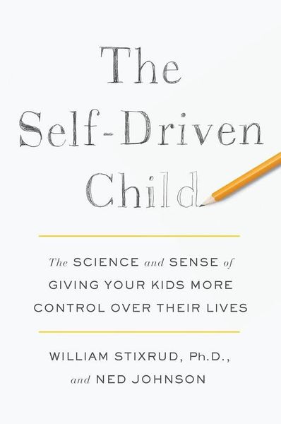 Review sách: The Self-Driven Child (Nuôi dạy đứa trẻ tự chủ)