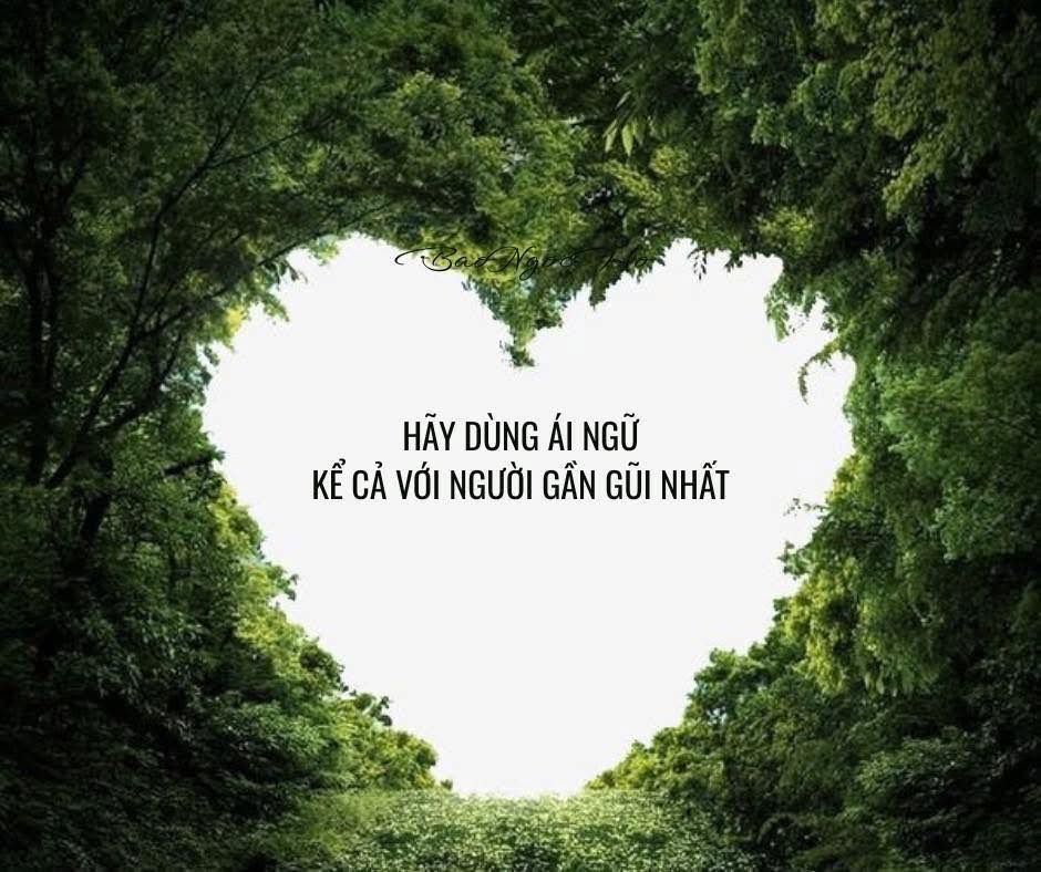 Hãy dùng ái ngữ kể cả với người gần gũi nhất