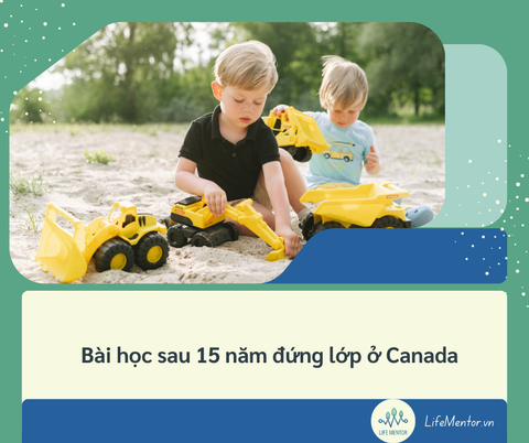 Bài học sau 15 năm đứng lớp ở Canada