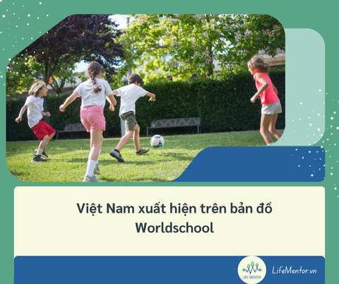 Việt Nam xuất hiện trên bản đồ Worldschool
