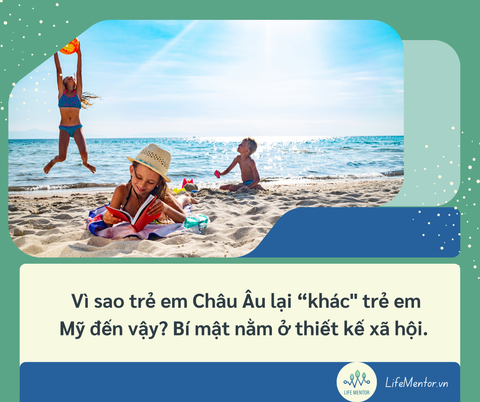Vì sao trẻ em Châu Âu lại “khác