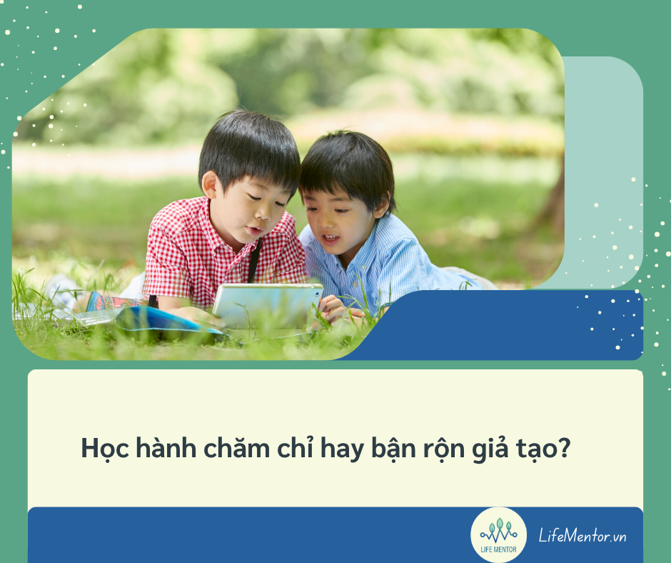 Học hành chăm chỉ hay bận rộn giả tạo?
