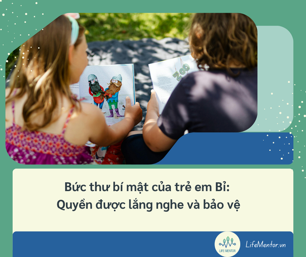 Bức thư bí mật của trẻ em Bỉ: Quyền được lắng nghe và bảo vệ