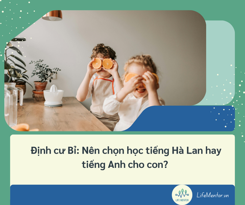 Định cư Bỉ: Nên chọn học tiếng Hà Lan hay tiếng Anh cho con?