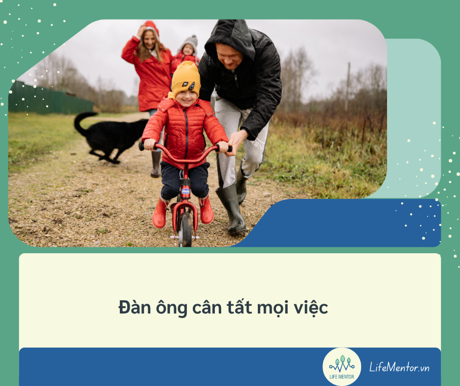 Đàn ông cân tất mọi việc