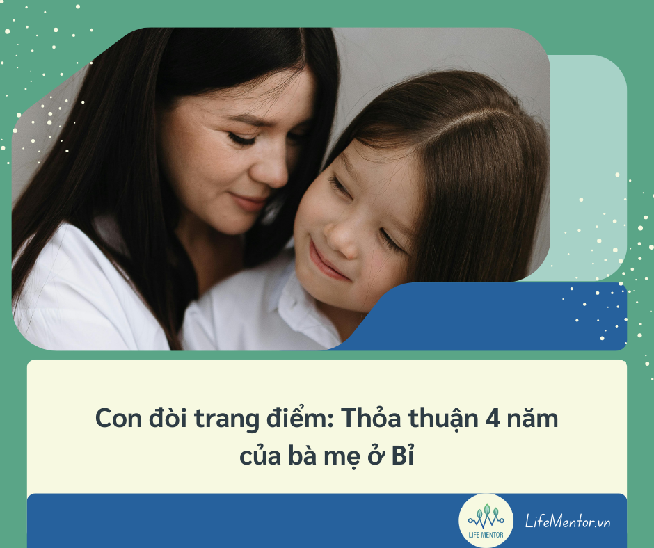 Con đòi trang điểm: Thỏa thuận 4 năm của bà mẹ ở Bỉ