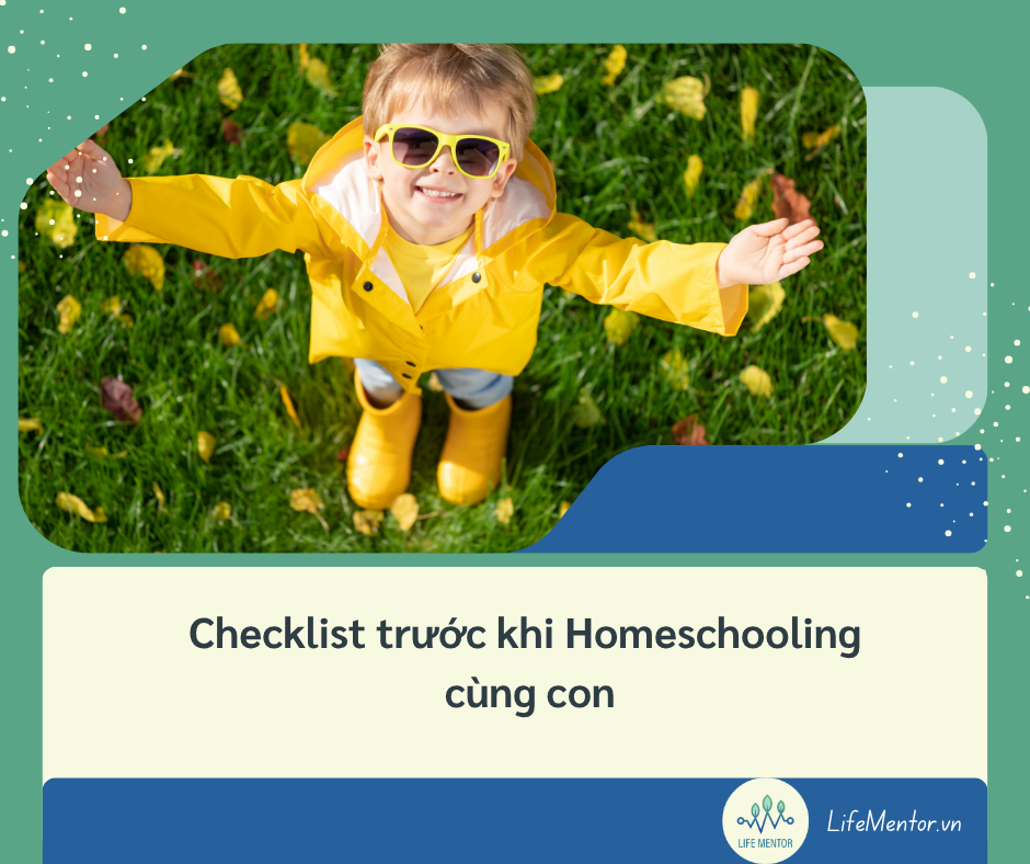 Checklist trước khi Homeschooling cùng con