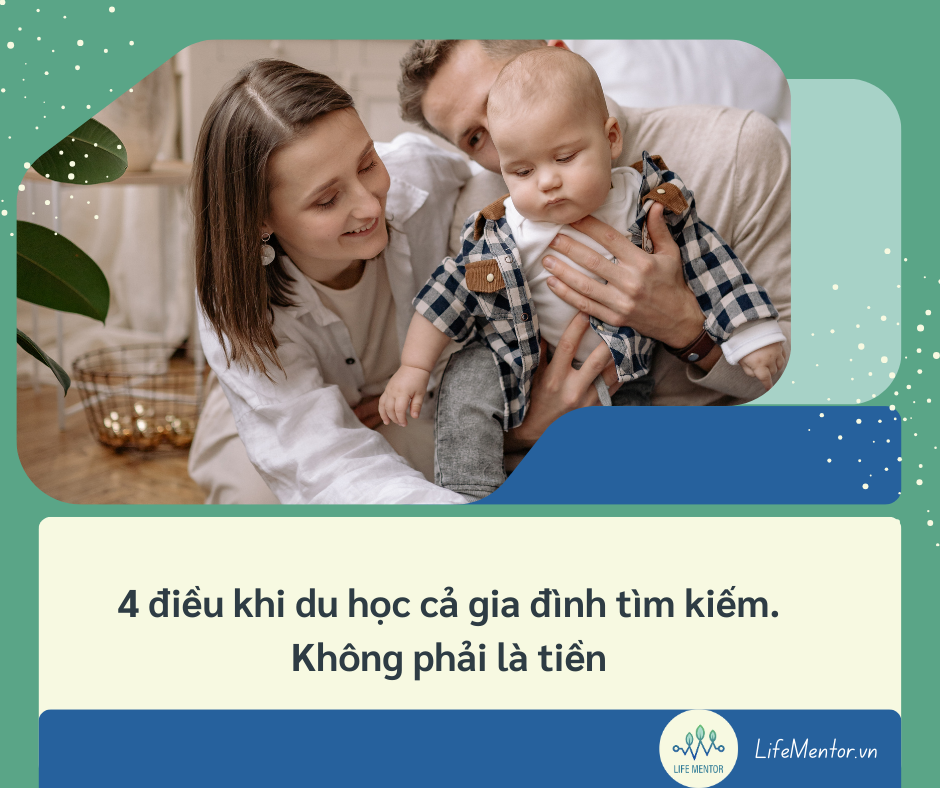 4 điều khi du học cả gia đình tìm kiếm. Không phải là tiền