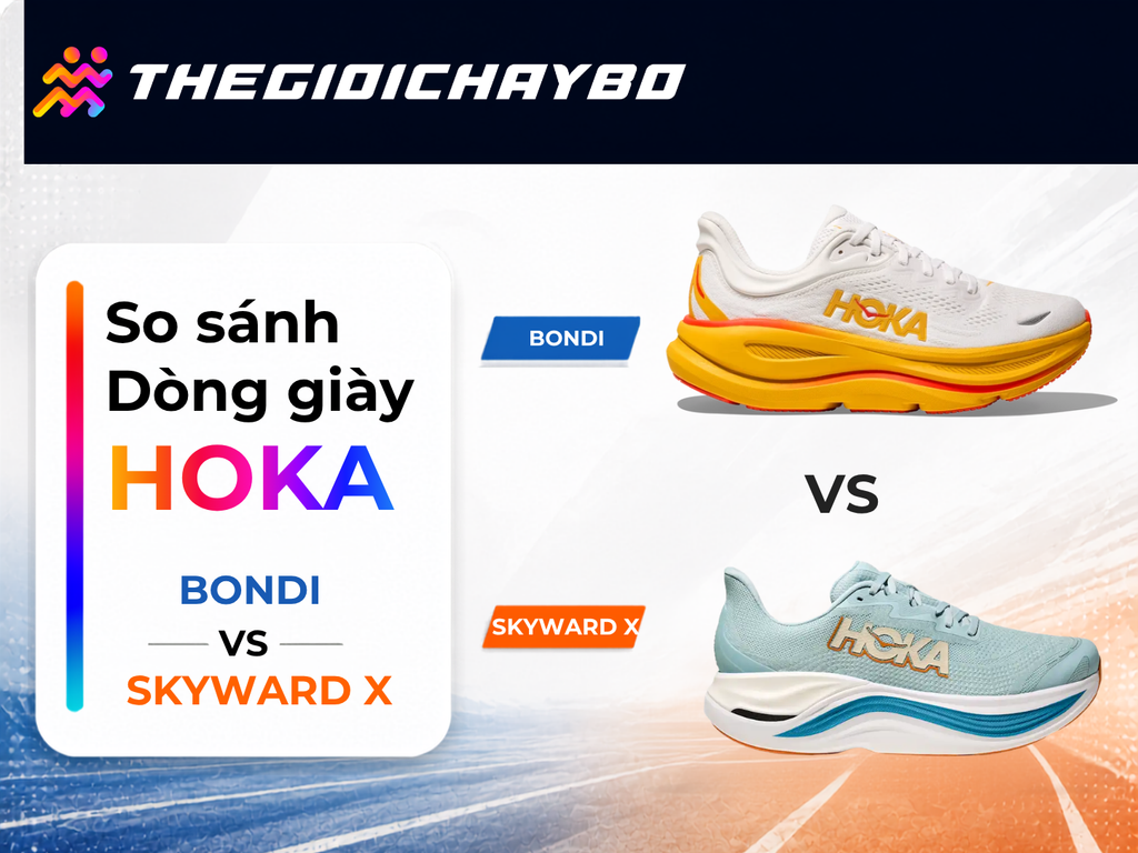 So Sánh HOKA Bondi Và Skyward X: Cùng Đệm Dày Nhưng Khác Nhau Thế Nào?