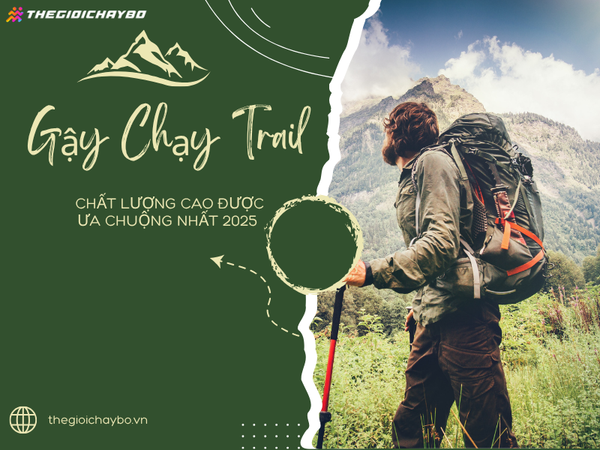 Top gậy chạy trail chất lượng cao được ưa chuộng nhất 2025