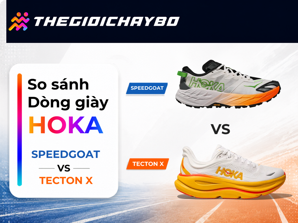 HOKA Speedgoat Và Tecton X: Chọn Trail Kỹ Thuật Hay Trail Race?