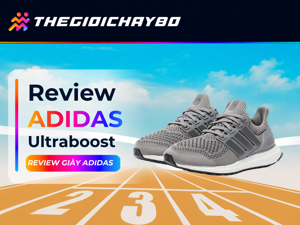 Review Adidas Ultraboost: Êm, Chắc Chân Và Có Hợp Chạy Hằng Ngày?