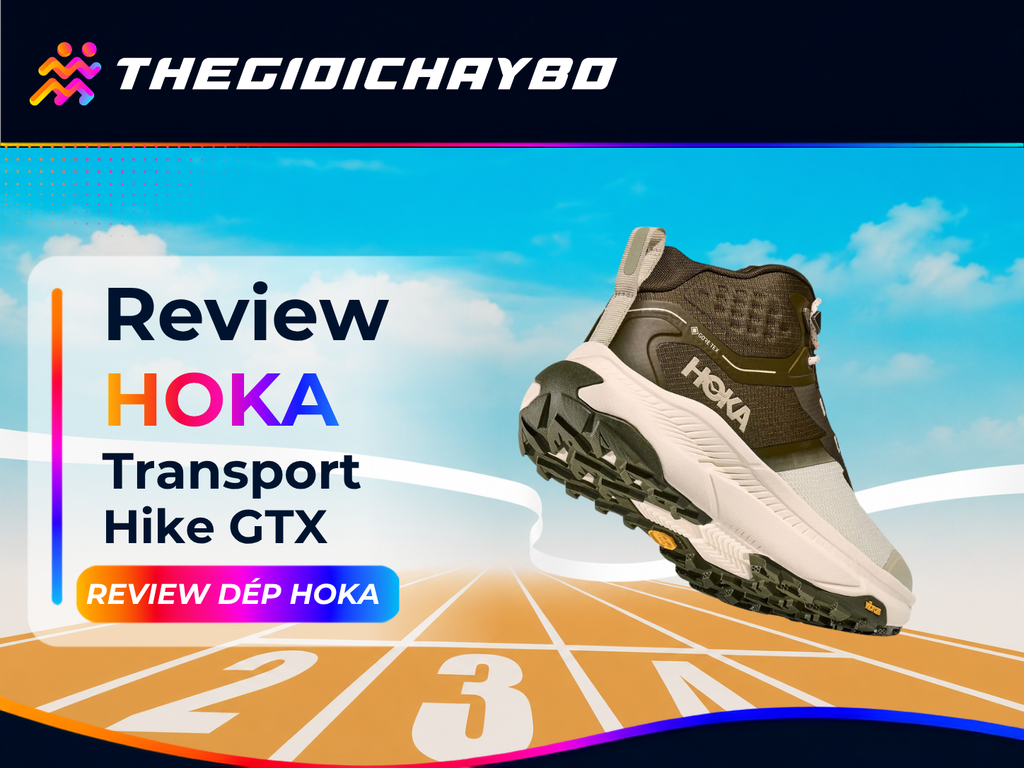 Review HOKA Transport Hike GTX: Chống Nước Tốt, Đi Trail Có Ổn Không?