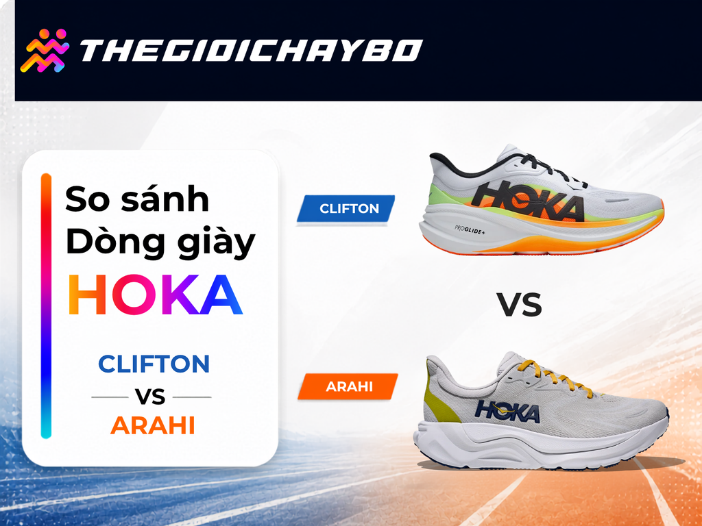 So Sánh HOKA Clifton Và Arahi:  Êm Linh Hoạt Hay Hỗ Trợ Ổn Định?