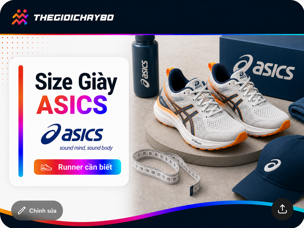 Size Giày ASICS: Bảng Quy Đổi Và Cách Chọn Đúng Cho Runner