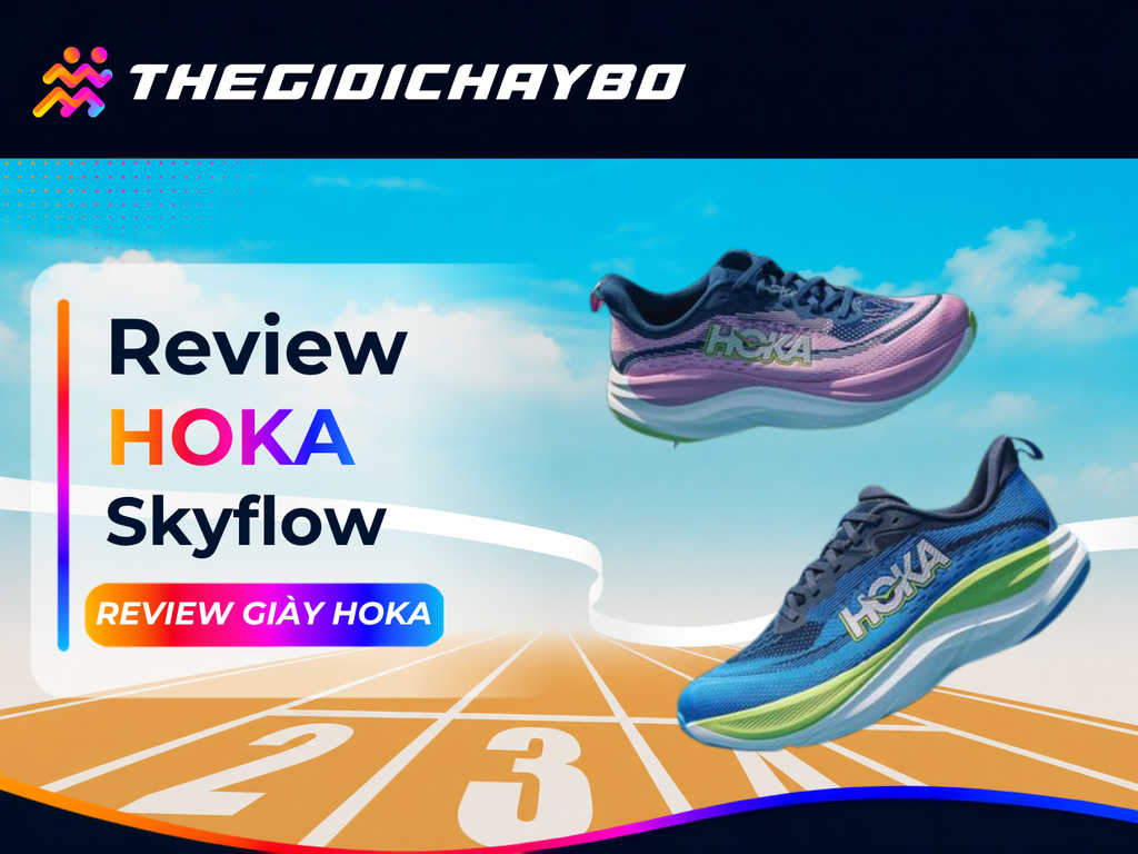 Review HOKA Skyflow: Êm, Ổn Định Và Có Đáng Mua?