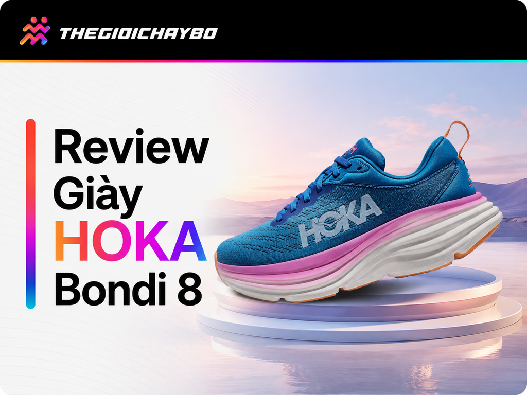 Review giày HOKA Bondi 8: Đế dày nhưng chạy có thật sự êm?