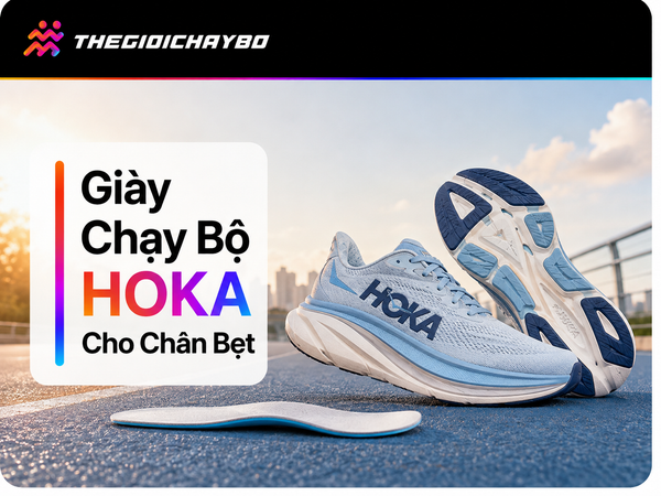Top 10 Giày Chạy Bộ HOKA Cho Chân Bẹt Ổn Định Và Dễ Chạy