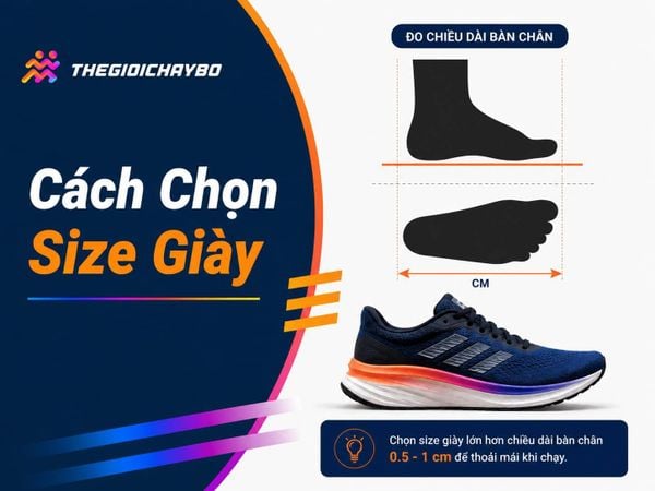 Cách chọn size giày chạy bộ chuẩn, không lo đau chân khi tập luyện