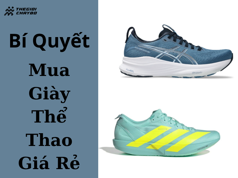 Bí Quyết Mua Giày Thể Thao Nam Giá Rẻ Vẫn Chất Lượng